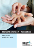 Titelbild der DBSV-Broschüre "Taubblind - na und..."